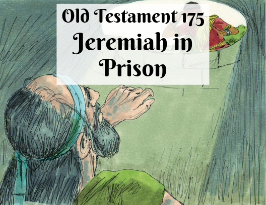 OT 175 - Jeremiah in Prison